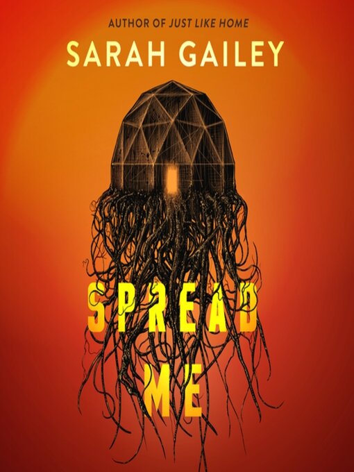 Title details for Spread Me by Sarah Gailey - Wait list